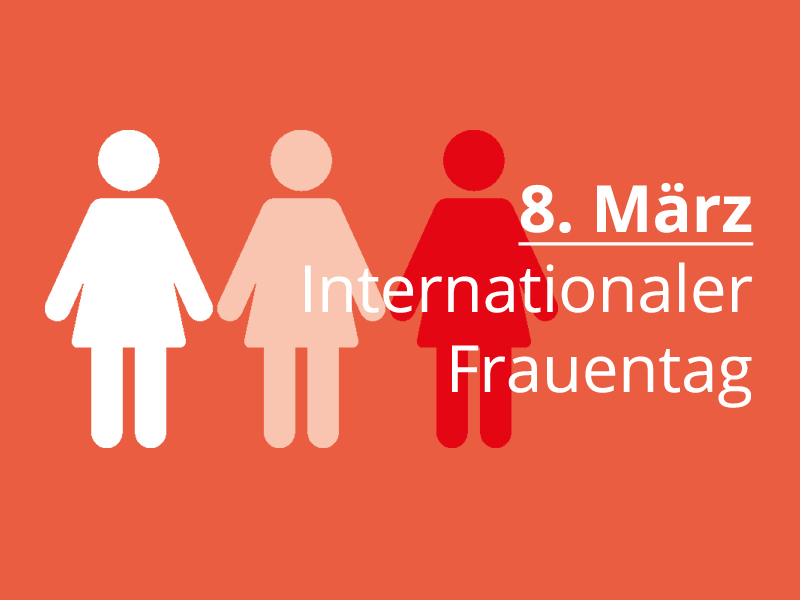 18. März - Internationaler Frauentag